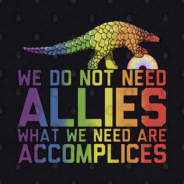 We Don't Need Allies by Art by Veya